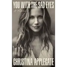 Headline Publishing Group You with the Sad Eyes | Christina Applegate egyéb könyv