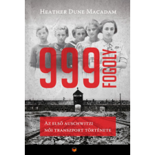 Heather Dune Macadam - 999 fogoly történelem