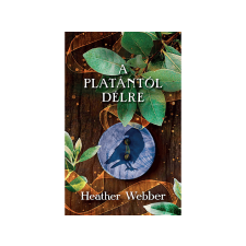  Heather Webber - A platántól délre irodalom