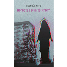 Hegedüs Vera - Mondass egy misét értem egyéb könyv