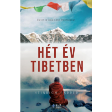 Heinrich Harrer - Hét év Tibetben egyéb könyv
