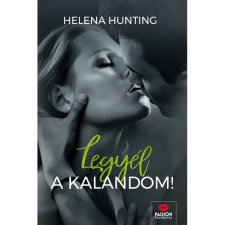 Helena Hunting Legyél a kalandom! (BK24-213493) irodalom