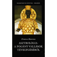 Helikon Asztrológia - A pogány vallások tevékenységéről antikvárium - használt könyv