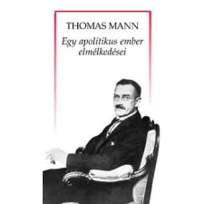 Helikon Kiadó Egy apolitikus ember elmélkedései antikvárium - használt könyv