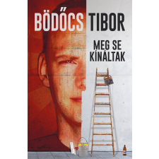 HELIKON KIADÓ KFT Meg se kínáltak (új kiadás) regény