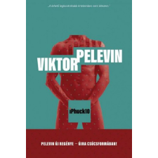 Helikon Kiadó Viktor Pelevin - iPhuck10 regény
