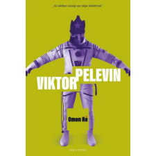 Helikon Kiadó Viktor Pelevin - Omon Ré regény