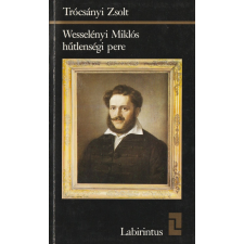 Helikon Wesselényi Miklós hűtlenségi pere antikvárium - használt könyv