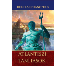 Helio-Archanophus Helio-Archanophus - Atlantiszi tanítások egyéb könyv