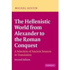 Hellenistic World from Alexander to the Roman Conquest – Michel Austin idegen nyelvű könyv