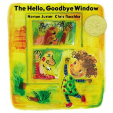  Hello, Goodbye Window – Norton Juster,Christopher Raschka idegen nyelvű könyv