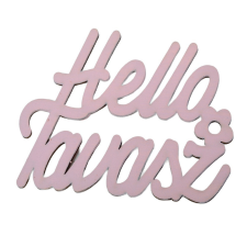  Helló Tavasz felirat rózsaszín 11cm dekorációs kellék