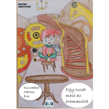 HELMA Egy tucat mese az Óramanóról gyermekkönyvek