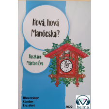 HELMA Hová, hová Manócska gyermekkönyvek