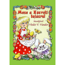 HELMA Mese a húsvéti tojásról gyermekkönyvek