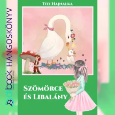 HELMA Szömörce és Libalány gyermekkönyvek