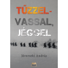 HELMA Tűzzel-vassal, jéggel