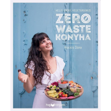  Helyi, idény, vegetáriánus zero waste konyha gasztronómia