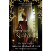Her Royal Highness Princess Michael of Kent HER ROYAL HIGHNESS PRINCESS MICHAEL OF K - A KORONÁZATLAN KIRÁLYNÉ