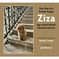 Herald Európa Kft. Ziza - Egy uszkár kölyök életének első éve gyermek- és ifjúsági könyv