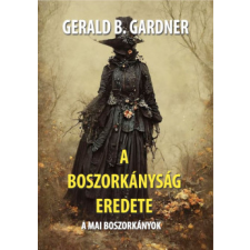 Hermit Kiadó A boszorkányság eredete - A mai boszorkányok ezoterika