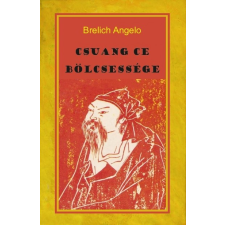 HERMIT KÖNYVKIADÓ BT. Csuang Ce bölcsessége ezoterika