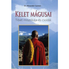 Hermit Könyvkiadó Dr. Alexander Cannon - Kelet mágusai - Tibet misztikája és csodái ezoterika