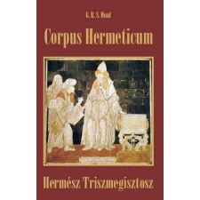 Hermit Könyvkiadó G. R. S. Mead - Corpus Hermeticum ezoterika