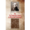Hermit Könyvkiadó Gustave Le Bon - A tömegek lélektana