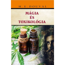 Hermit Könyvkiadó H. E. Douval - Mágia és toxikológia ezoterika