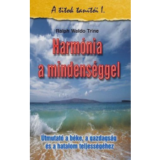 Hermit Könyvkiadó Harmónia a mindenséggel - A titkok tanítói I. - Útmutató a béke, a gazdagság és a hatalom teljességéhez ezoterika