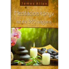 Hermit Könyvkiadó James Allen - Meditációs könyv az év 365 napján ezoterika