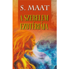 Hermit Könyvkiadó S. Maat: A szerelem ezotériája ezoterika
