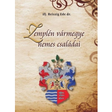 Hermit Könyvkiadó Zemplén vármegye nemes családai történelem
