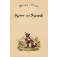  Herr und Hund – Thomas Mann,Georg W. Rössner idegen nyelvű könyv