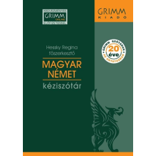 Hessky Regina (Szerk.) HESSKY REGINA (FÕSZERKESZTÕ) - MAGYAR-NÉMET KÉZISZÓTÁR - ÖTÖDIK, JAVÍTOTT KIADÁS nyelvkönyv, szótár