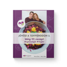 Hévízi Ákos - Hévízi Dóra Jövőd a tányérodon receptkönyv III. életmód, egészség