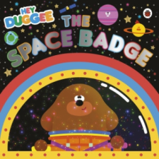  Hey Duggee: The Space Badge – Hey Duggee idegen nyelvű könyv