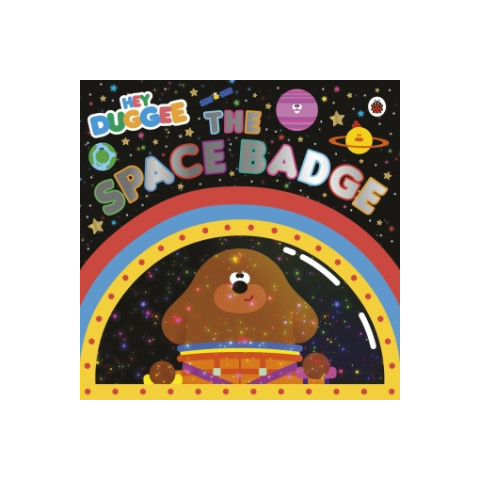 Hey Duggee: The Space Badge – Hey Duggee - Idegen nyelvű könyv: árak ...