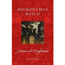  Hieronymus Bosch: Visions and Nightmares – Anthony Mathews idegen nyelvű könyv