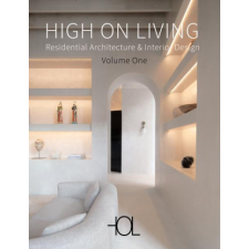  High On Living. RESIDENTIAL ARCHITECTURE & INTERIOR DESIGN idegen nyelvű könyv