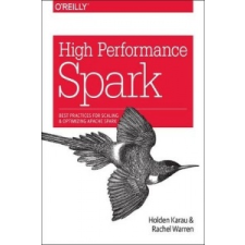  High Performance Spark – Holden Karau idegen nyelvű könyv