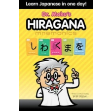  Hiragana Mnemonics: Learn Japanese in one day with Dr. Moku – Bob Byrne idegen nyelvű könyv