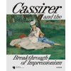 Hirmer Verlag Cassirer and the Breakthrough of Impressionism | Anette Husch,Josephine Klinger,Franziska Lietzmann Lietzmann