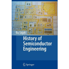 History of Semiconductor Engineering – Bo Lojek idegen nyelvű könyv