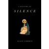  History of Silence – Alain Corbin
