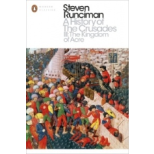  History of the Crusades III – Steven Runciman idegen nyelvű könyv