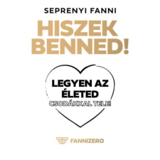  Hiszek benned! - Seprenyi Fanni életmód, egészség
