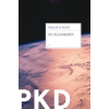 HMH Books Dr. Bloodmoney – Philip K. Dick (Puha kötésű)