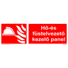  Hő - és füstelvezető kezelő panel!